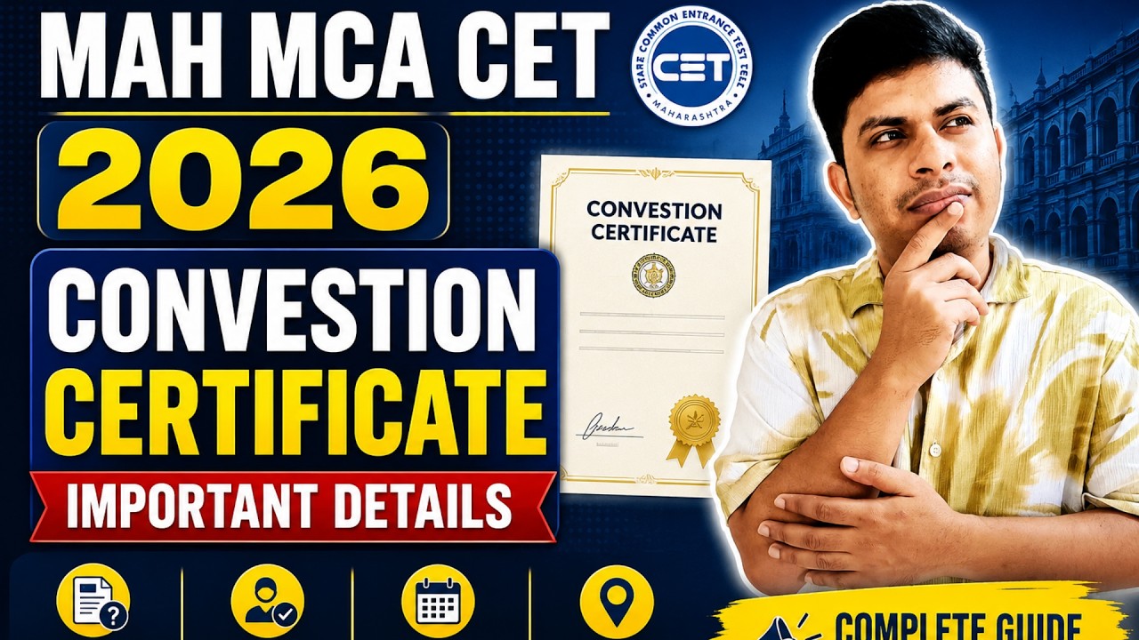 MAH MCA CET 2026 Conversion Certificate Explained | Who Needs It? Documents, Format