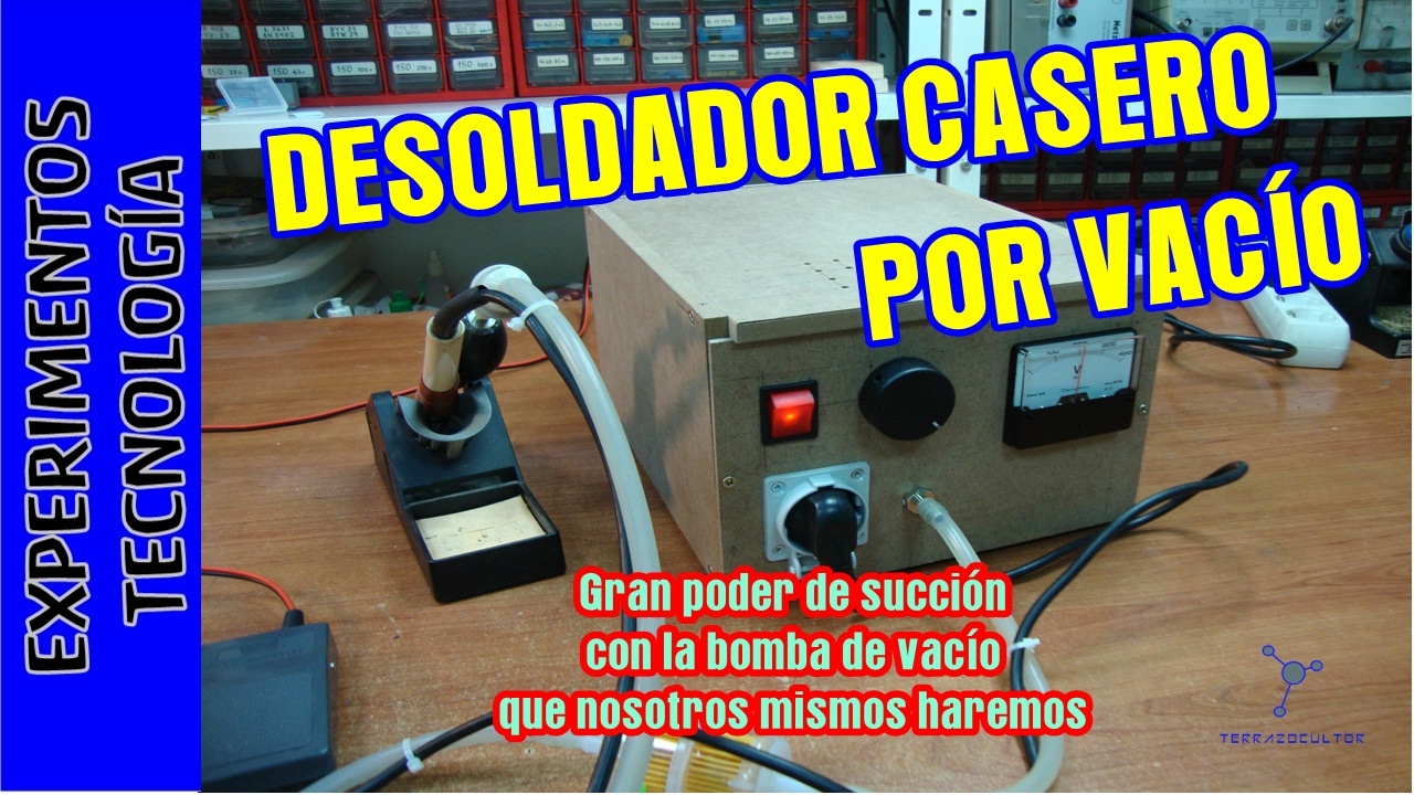 Estación DESOLDADORA por Vacío. Desoldador casero