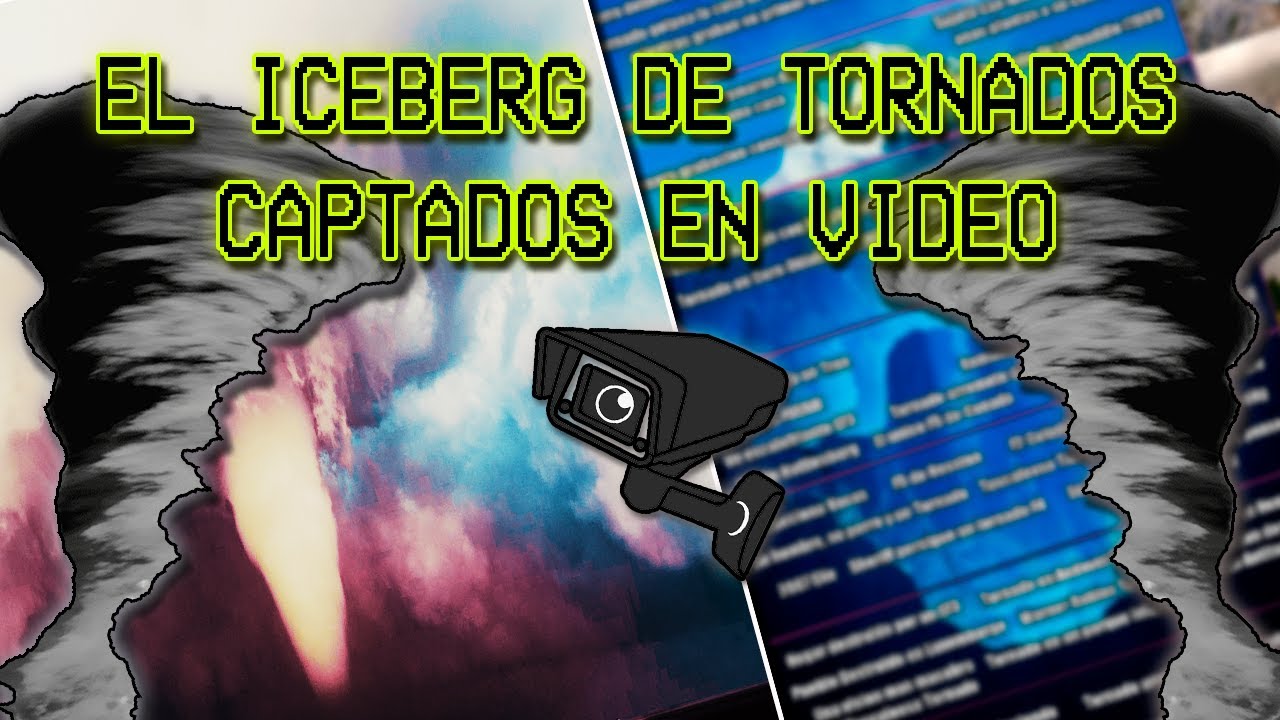 El Iceberg de los Tornados captados en Cámara I Un vistazo al poder de la Naturaleza