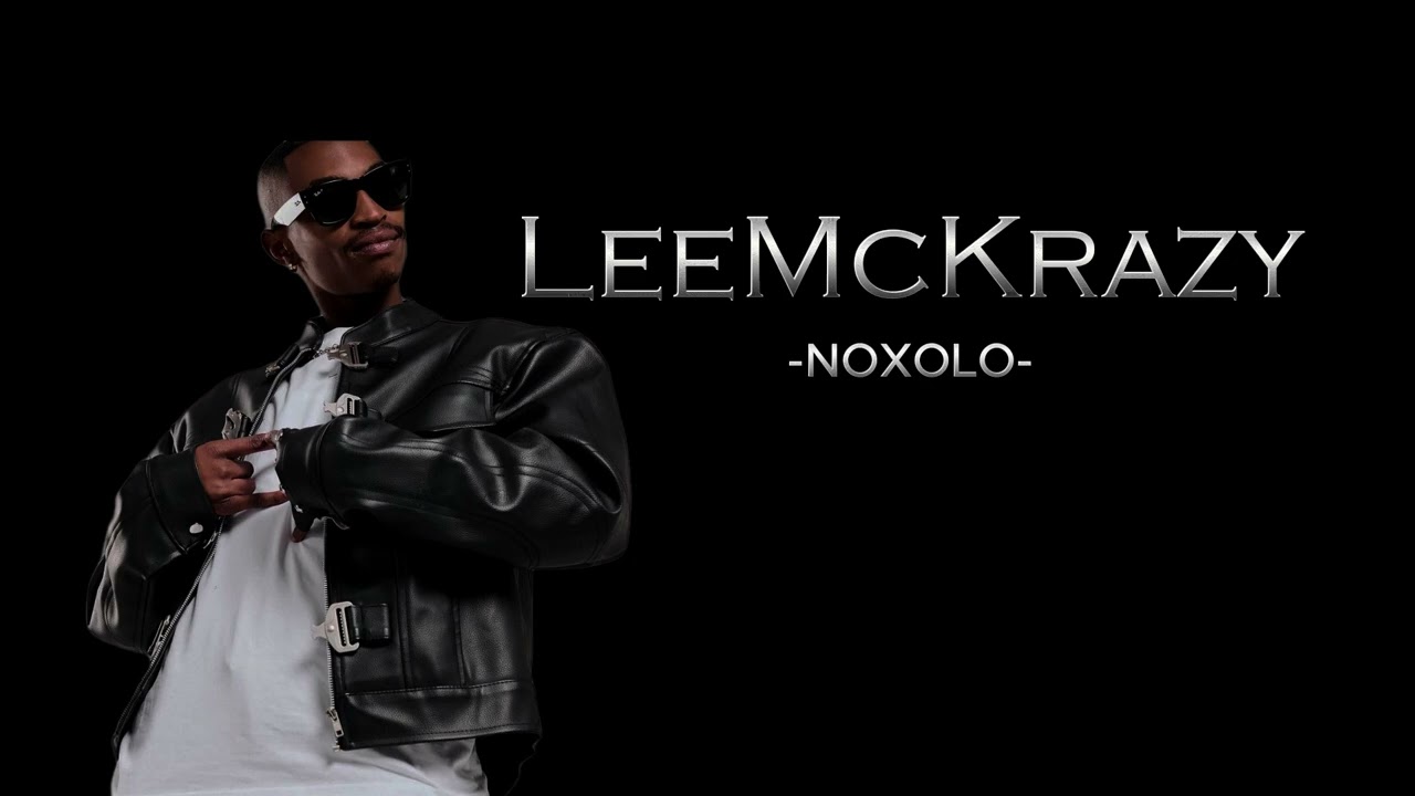 LeeMcKrazy x Scotts Maphuma x Offxbeatz - Noxolo (Official Audio)