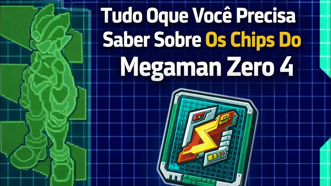 Tudo Oque Você Precisa Saber Sobre Os Chips Do Megaman Zero 4