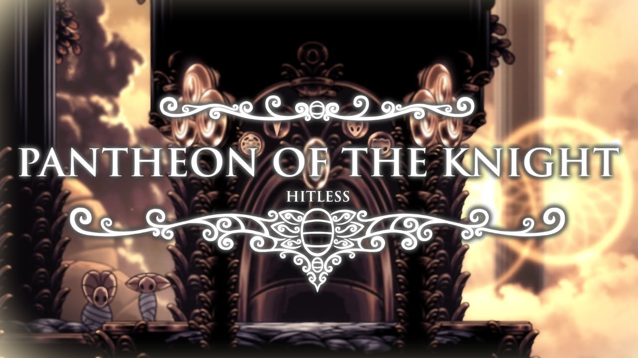 Pantheon of the Knight Hitless | Hollow Knight