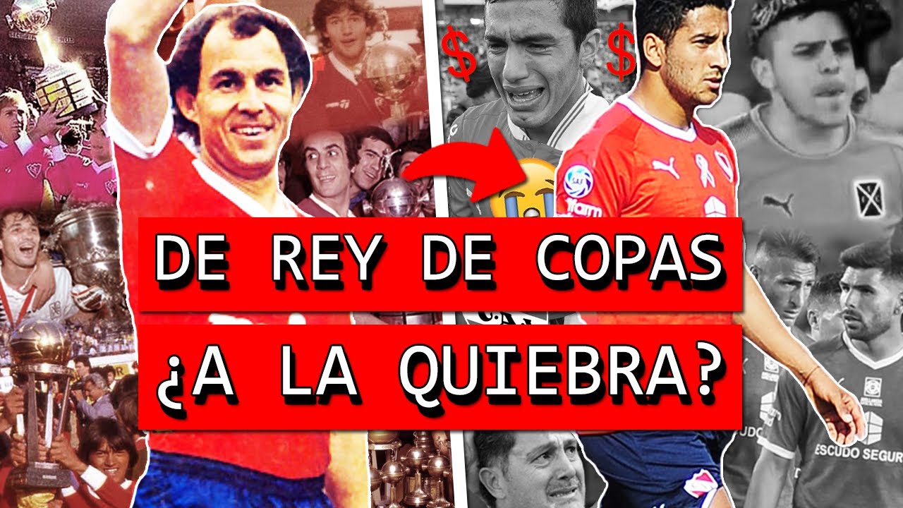 La HISTORIA de INDEPENDIENTE de AVELLANEDA, de ser el REY de COPAS a estar al BORDE de la QUIEBRA 😥