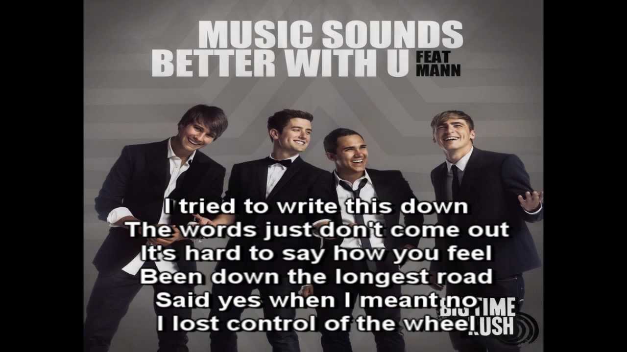 Big Time Rush - Music Sounds Better With U (Lyrics on Screen)