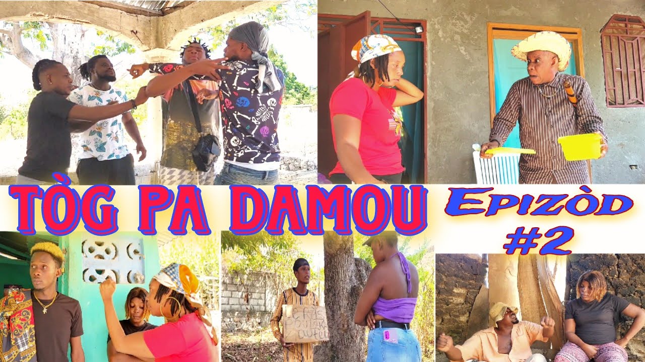 TÒG PA DAMOU EPIZOD #2