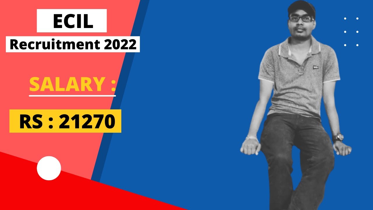 ECIL Recruitment 2022 | Salary 22 Thousand|  | Latest Job Update || Employment 2022 | Vacancy 1600 |