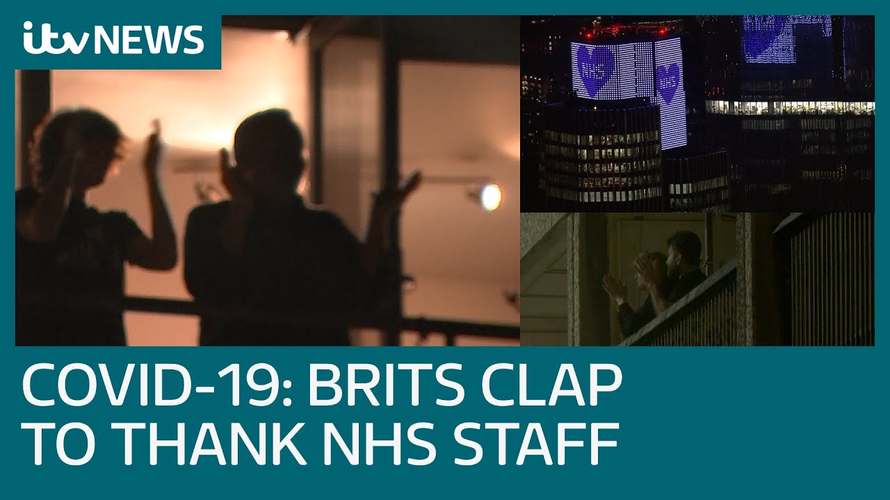 Brits clap to thank NHS workers for help during coronavirus outbreak | ITV News