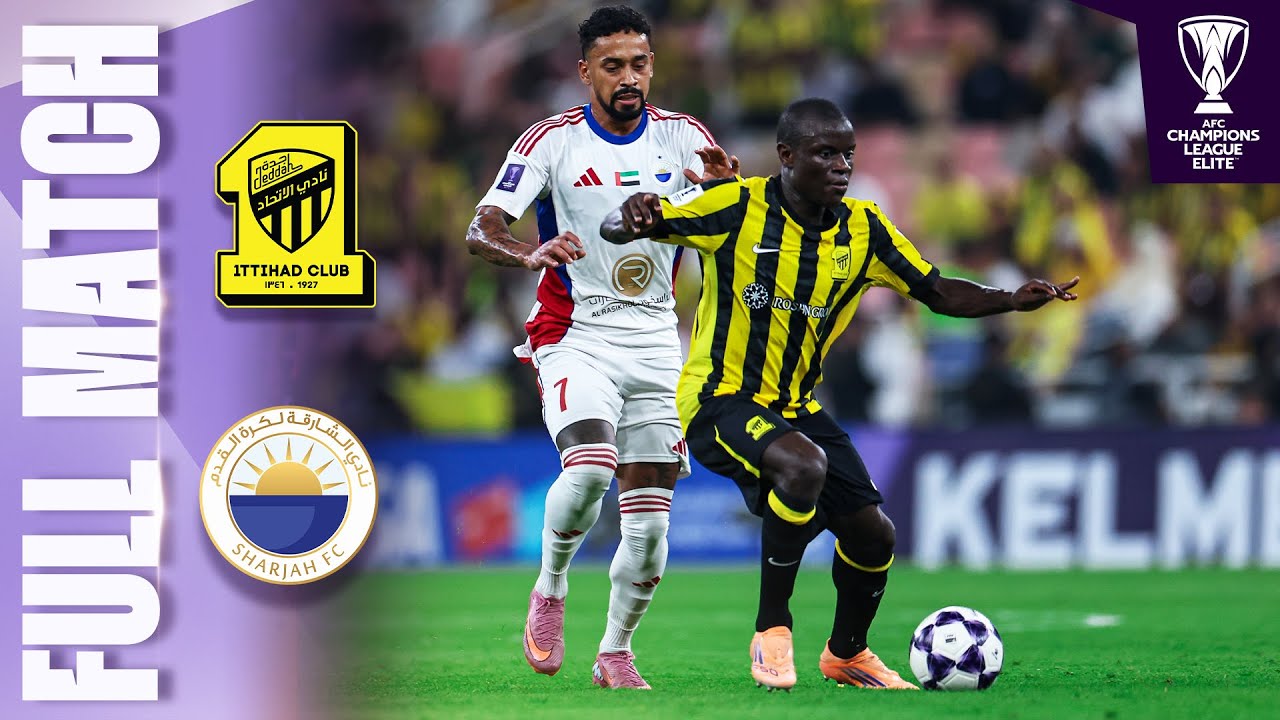 Al Ittihad 🇸🇦 vs Sharjah FC 🇦🇪 | Full Match | AFC Champions League Elite™ 2025/26