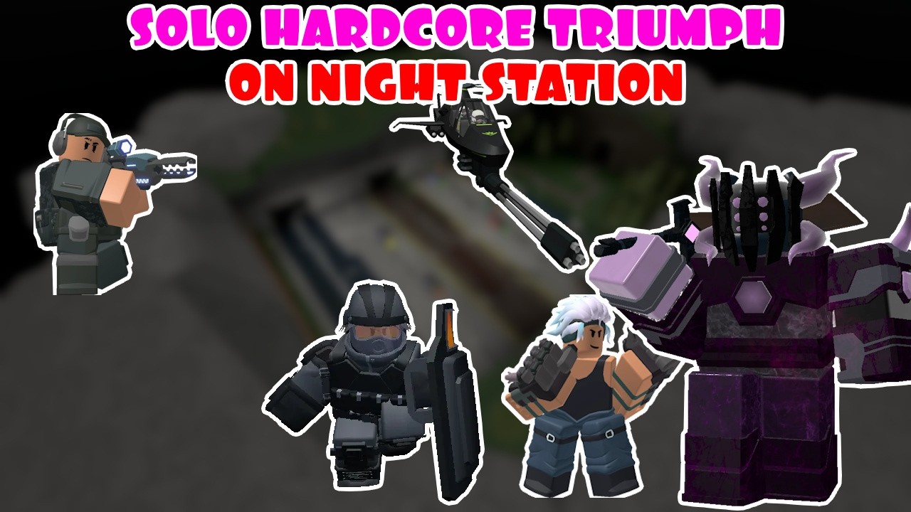 Solo Hardcore Triumph on Night Station | Tower Defense Simulator