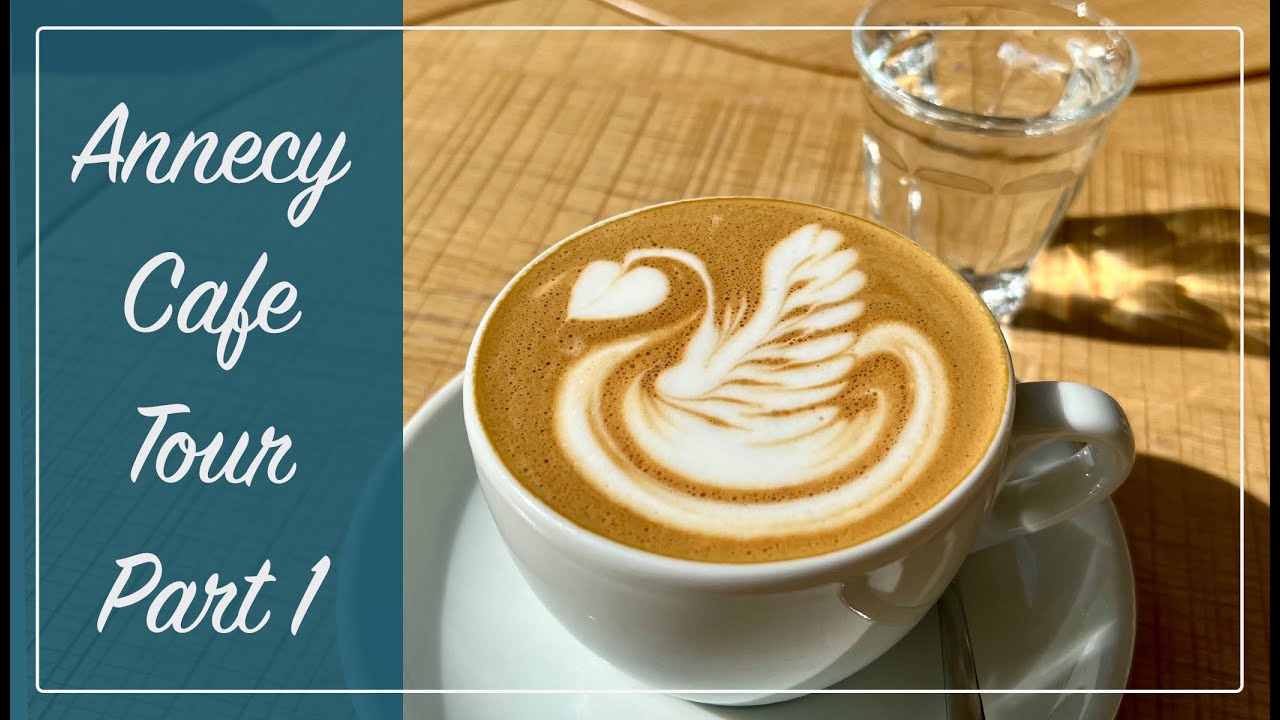 Annecy Cafe Tour Part 1 | EXPLORING COFFEE SHOPS IN FRANCE!