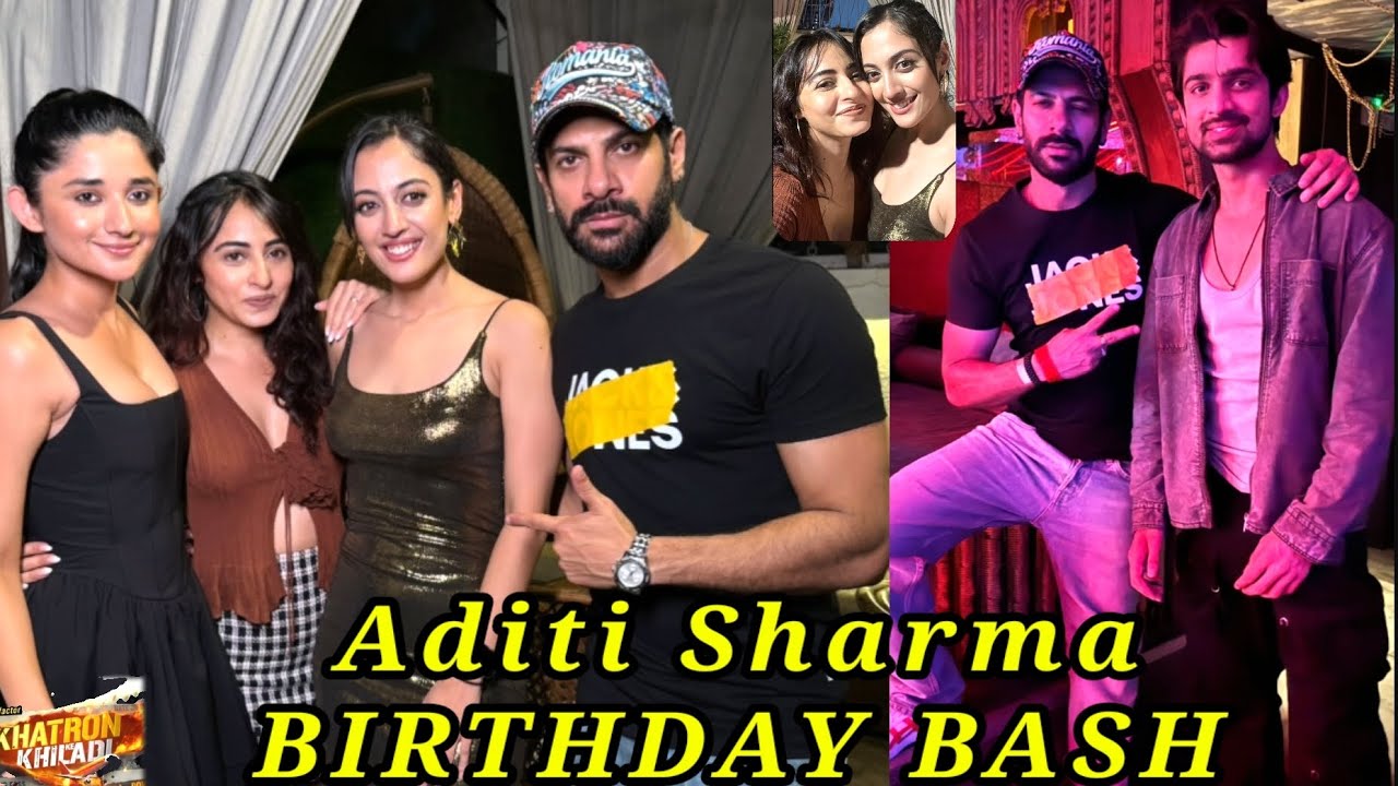 KKK14: Aditi Sharma's Birthday PARTY with Niyati Fatnani, Abhishek Kumar & Karanveer Mehra, Kanika