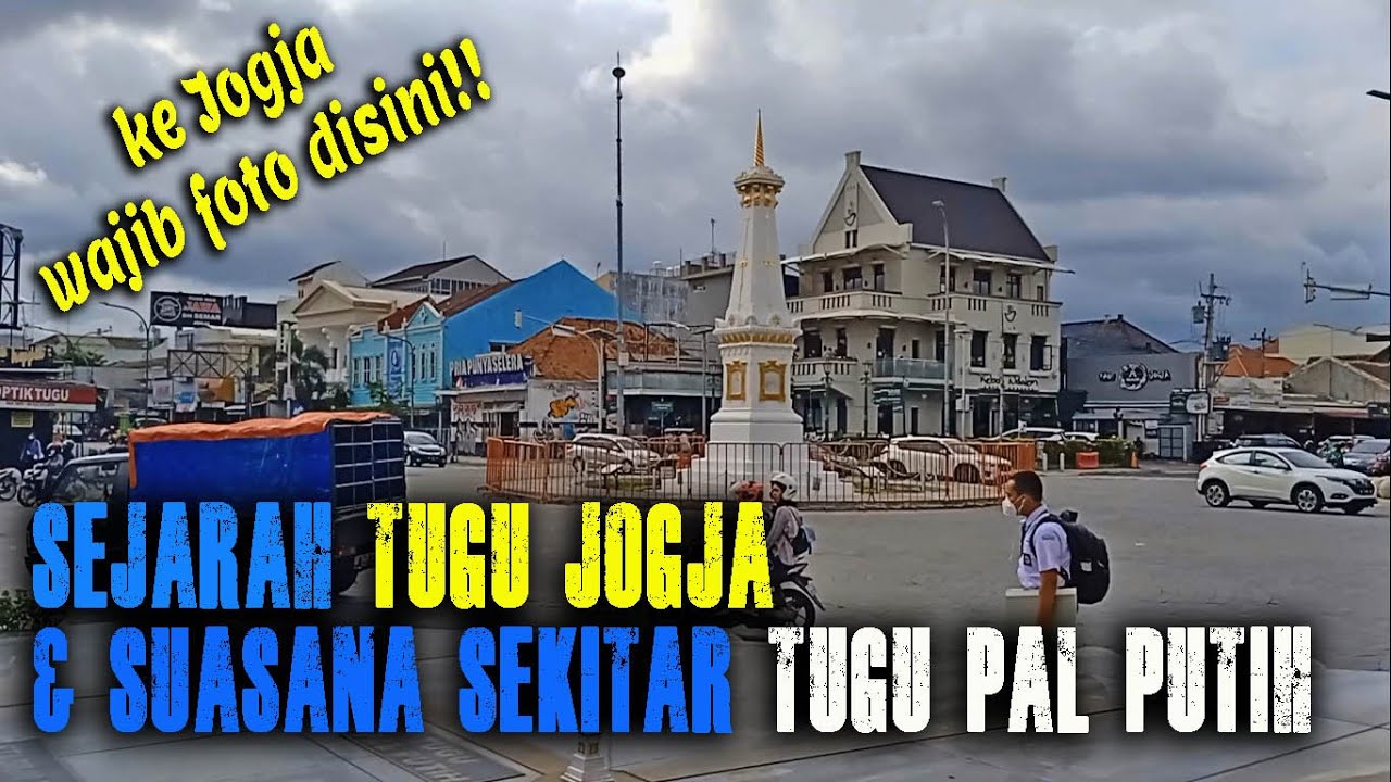 Sejarah Tugu Jogja dan Suasana Kawasan Tugu Pal Putih Yogyakarta