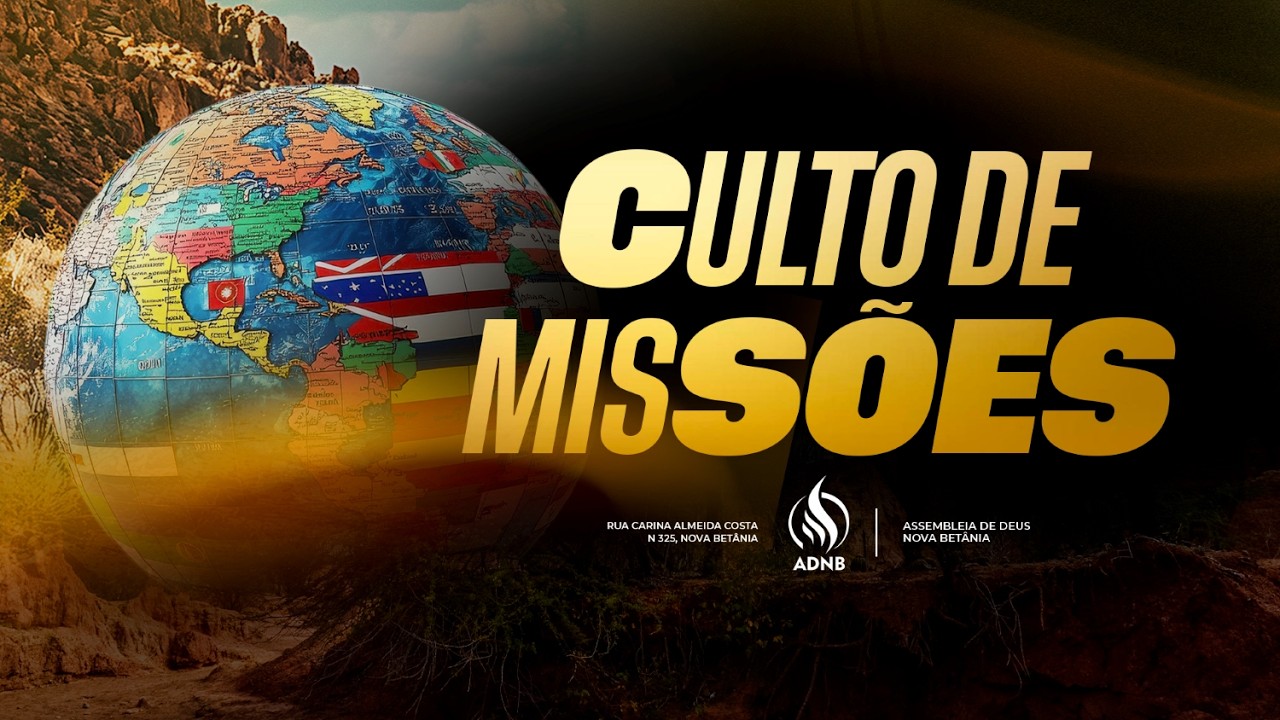 CULTO DE MISSÕES | ADNB em 4K | 08/03/26