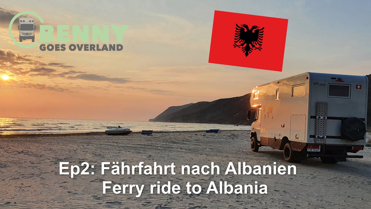 Ep 2: F&auml;hrfahrt nach Albanien / Ferry ride to Albania