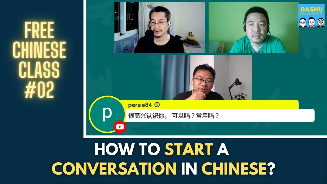 Free Chinese Class #2:How to Start a Conversation in Chinese in First Meeting?