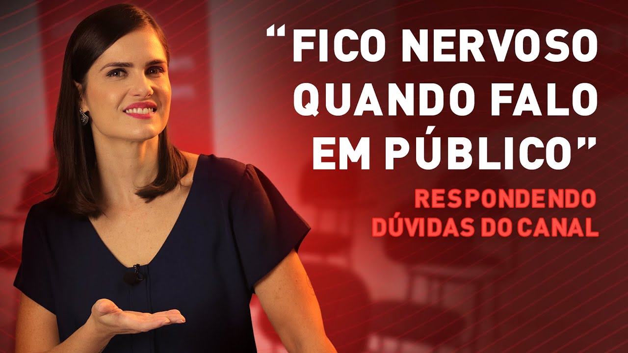 FICO NERVOSO QUANDO FALO EM PÚBLICO - Respondendo Dúvidas do Canal | Parte 3