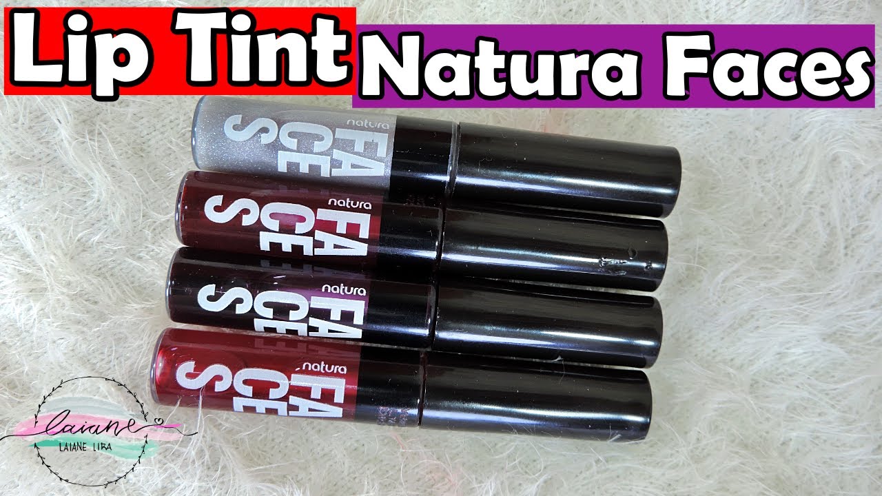 RESENHA BATOM LIP TINT NATURA FACES | LAIANE LIRA