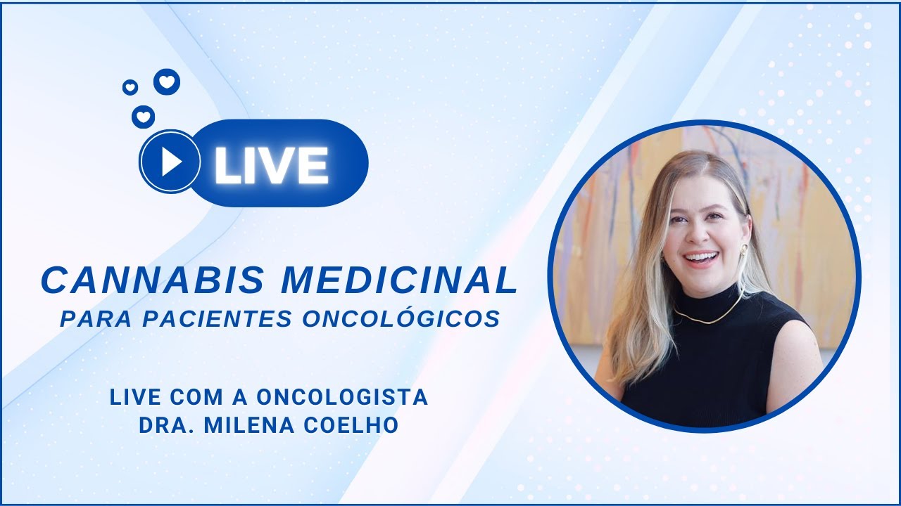 Cannabis Medicinal no Câncer: Benefícios, Riscos e Quando Usar | Dra. Milena Coelho (Oncologista)