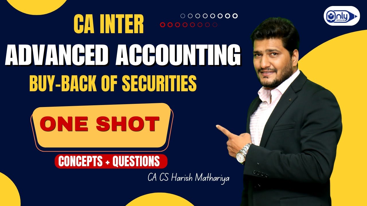 CA Inter Advanced Accounting ONE SHOT Revision | BUY-BACK | Jan 2026 | CA CS Harish Mathariya