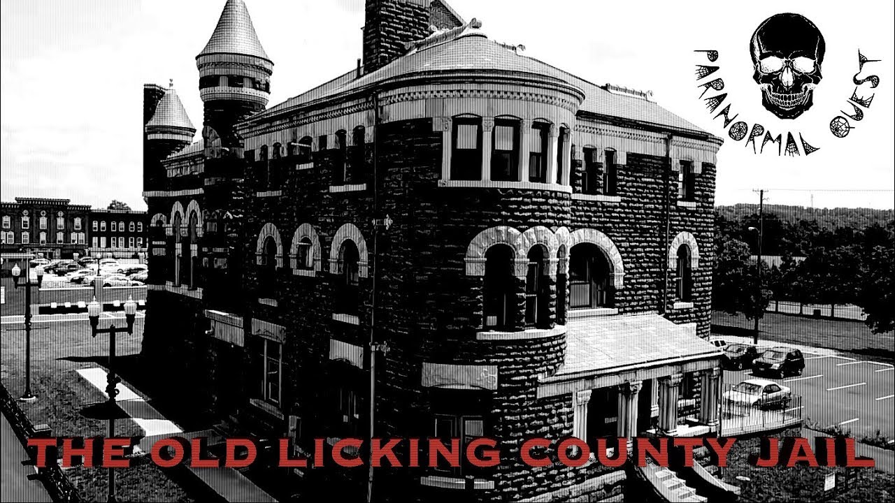 The Ghosts of the Old Licking County Jail || Paranormal Quest® || Newark, Ohio