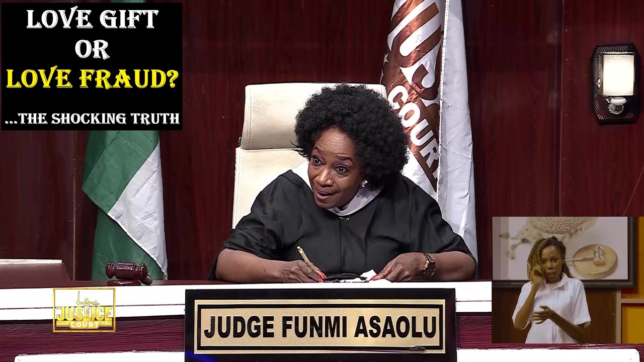 LOVE GIFT OR LOVE FRAUD? ...... THE SHOCKING TRUTH || Justice Court EP 295