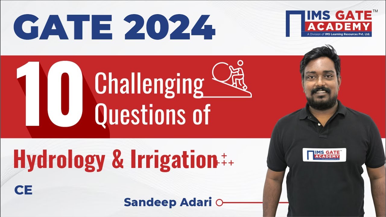 10 Challenging Questions -Hydrology & Irrigation | GATE 2024 | Sandeep Adari