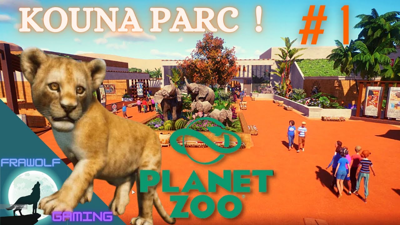 PLANET ZOO : KOUNA PARC : ON OUVRE CE MAGNIFIQUE PARC ZOOLOGIQUE !