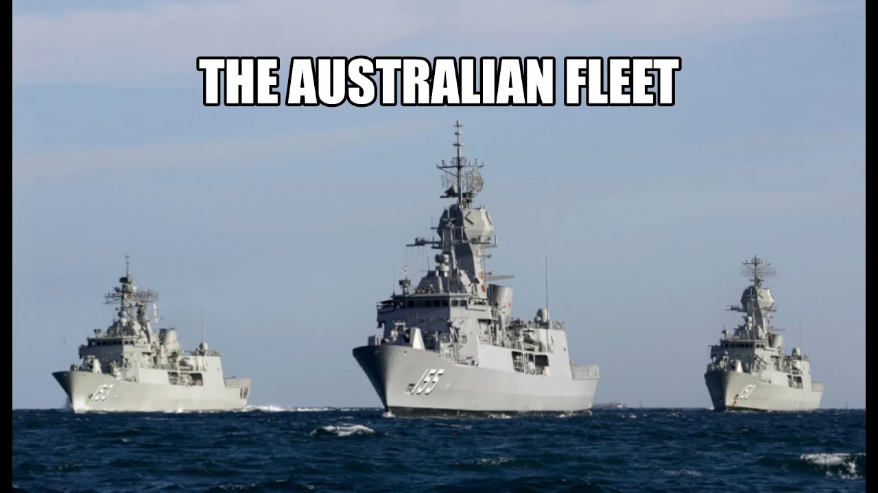 the Australian Fleet and its Warships