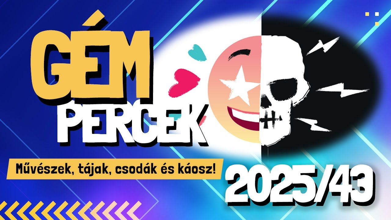 Művészek, tájak, csodák és káosz! | GÉMPERCEK 2025/43