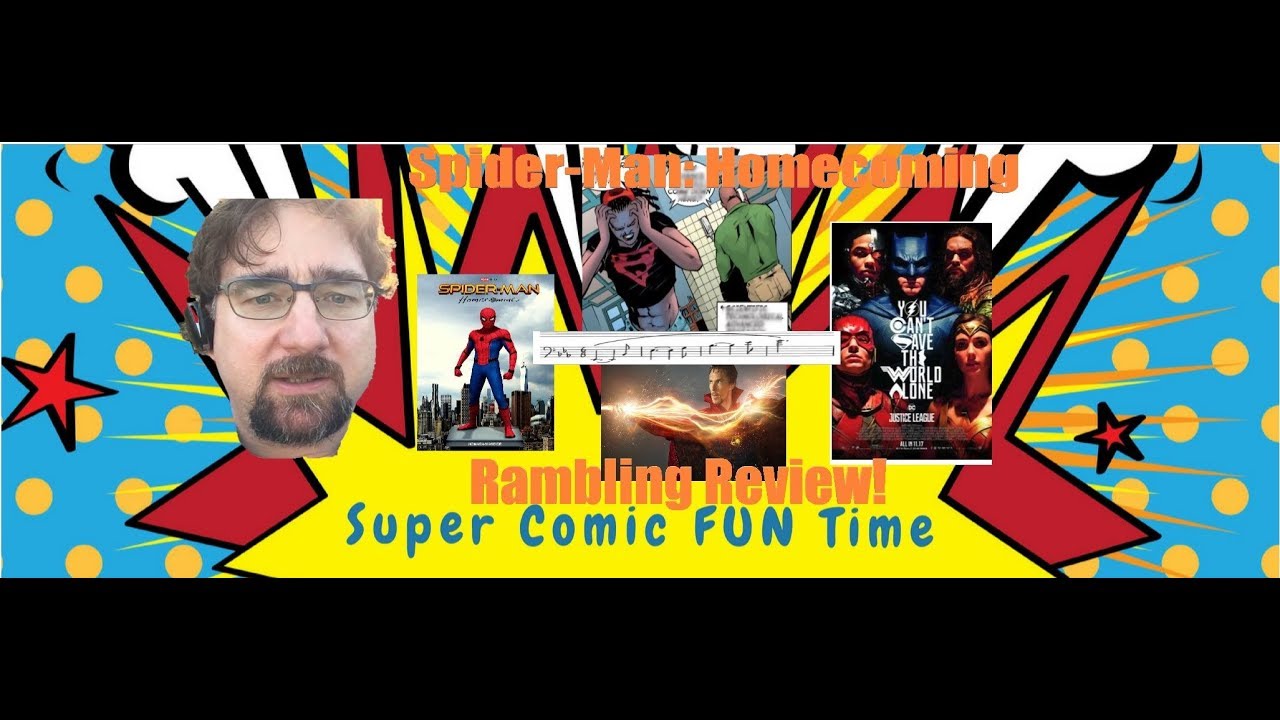 Spider-Man: Homecoming Rambling Review