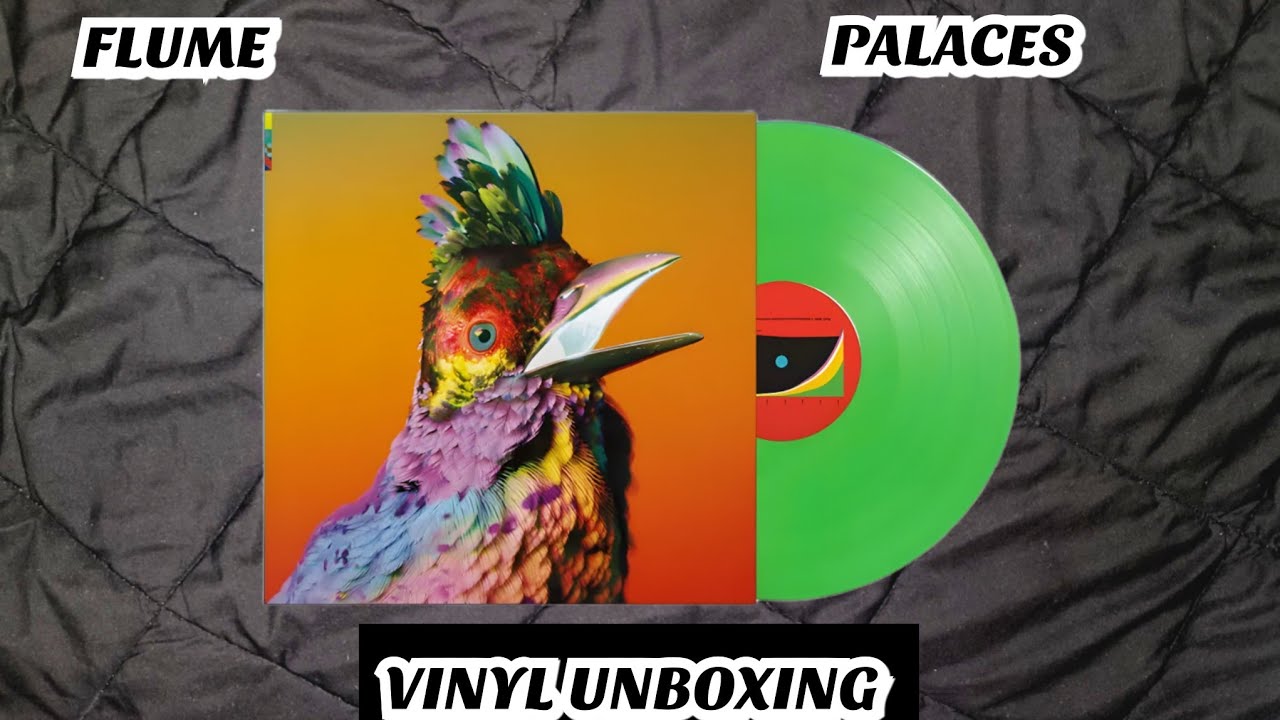 FLUME - PALACES (VINYL UNBOXING)