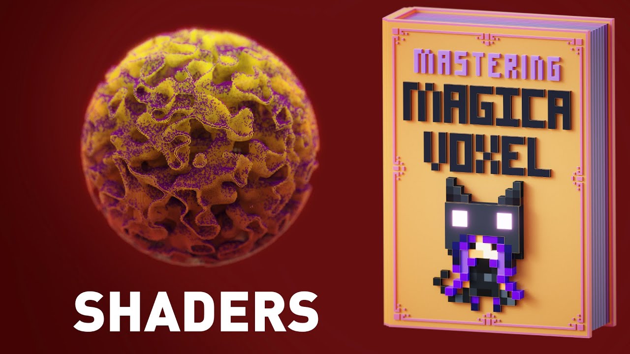 Mastering Magicavoxel - Shaders.