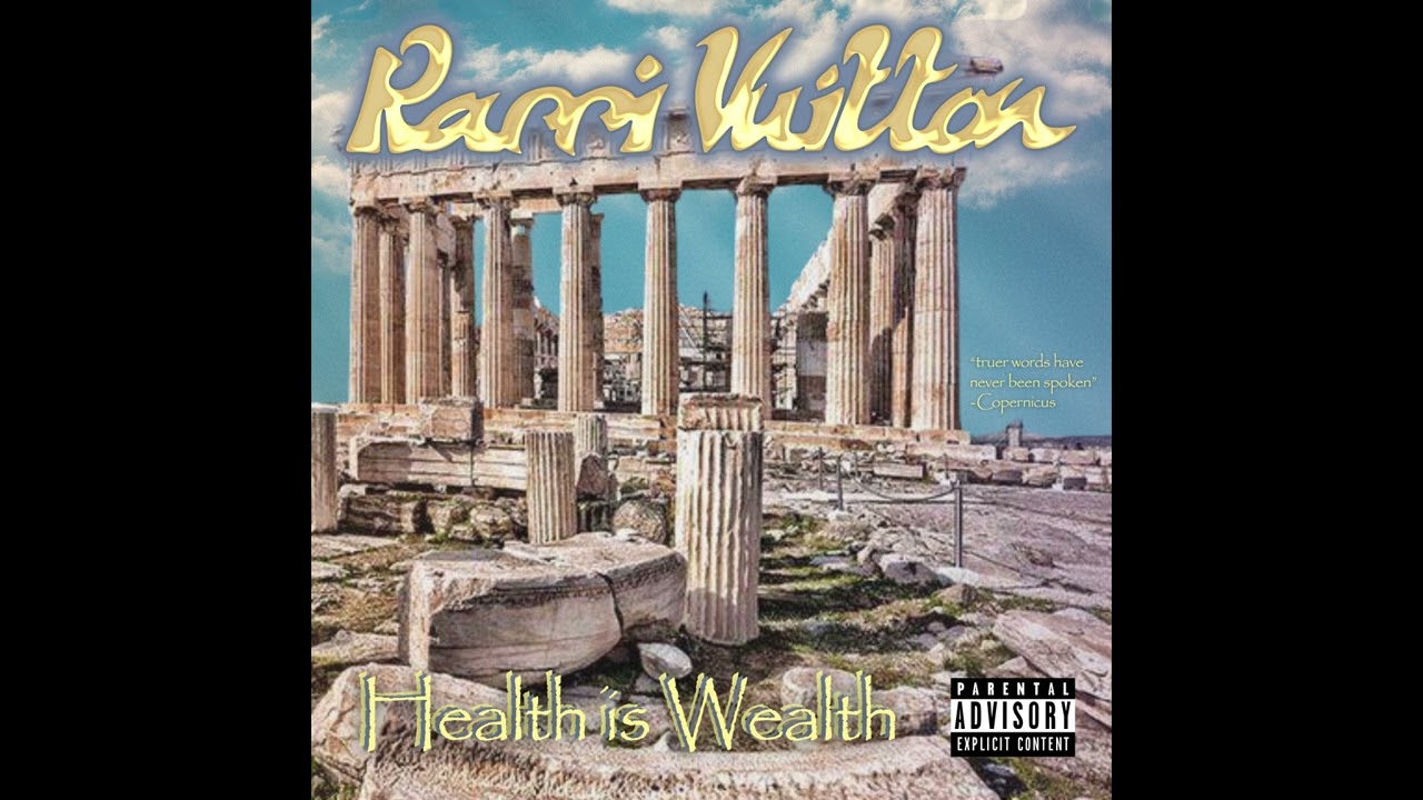Rarri Vuitton - Health Is Wealth (Prod. Purpdogg) [2025]