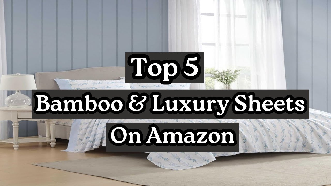 5 Best Bamboo & Luxury Sheets on Amazon 2025 | Sleep Upgrade Guide