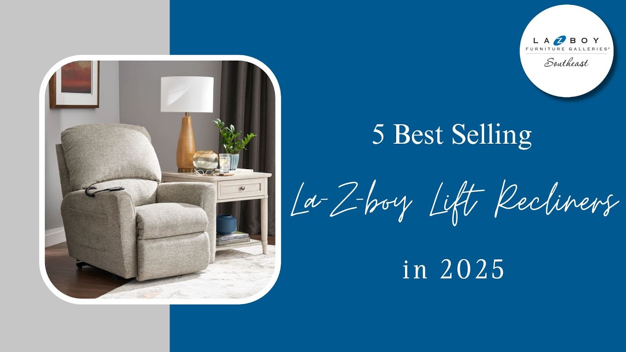 La-Z-Boy&rsquo;s Most Loved Lift Recliners of 2025