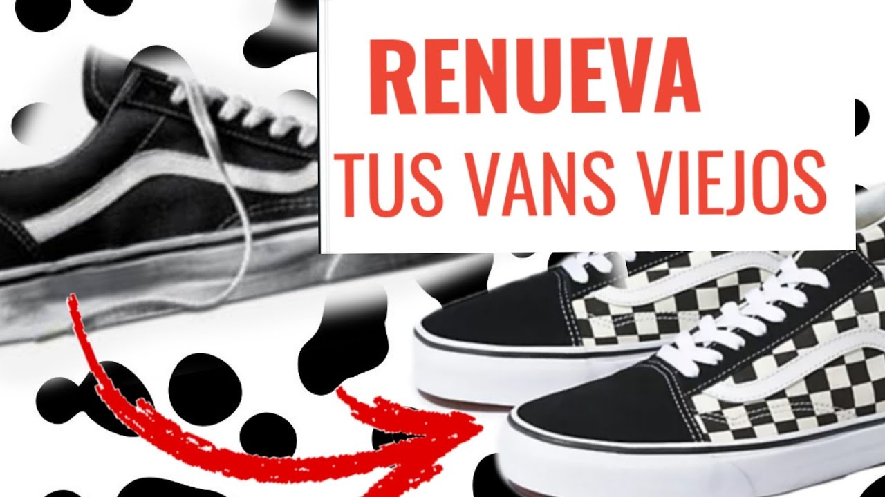 RENUEVA tus tenis Vans!! 🔥 🏁 dales otra vista!
