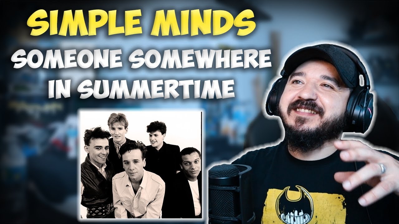 SIMPLE MINDS - Someone Somewhere In Summertime | FIRST TIME HEARING REACTION