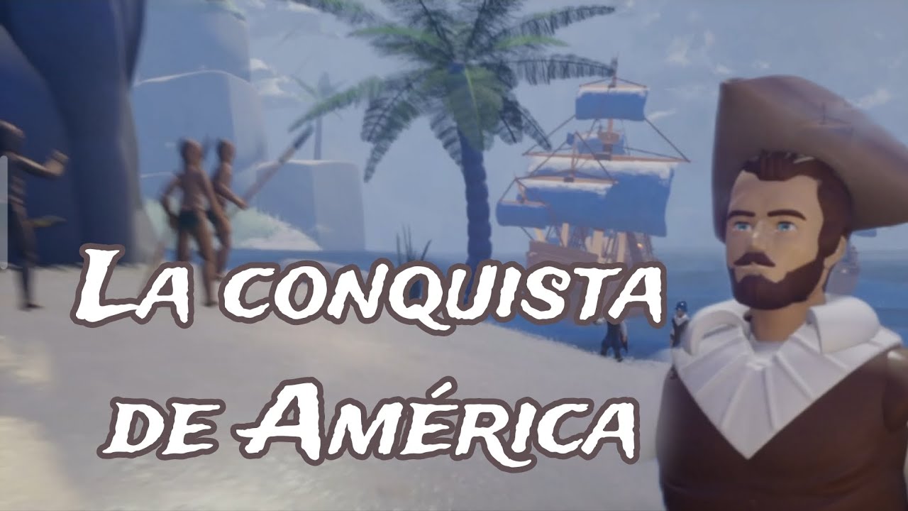 La conquista de América explicada para peques