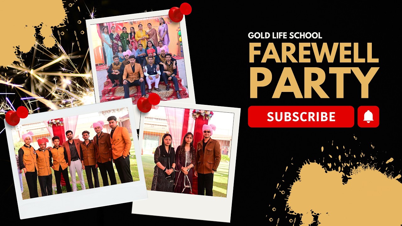 Farewell Party 2026 ll Gold Life School ll Farewell Video