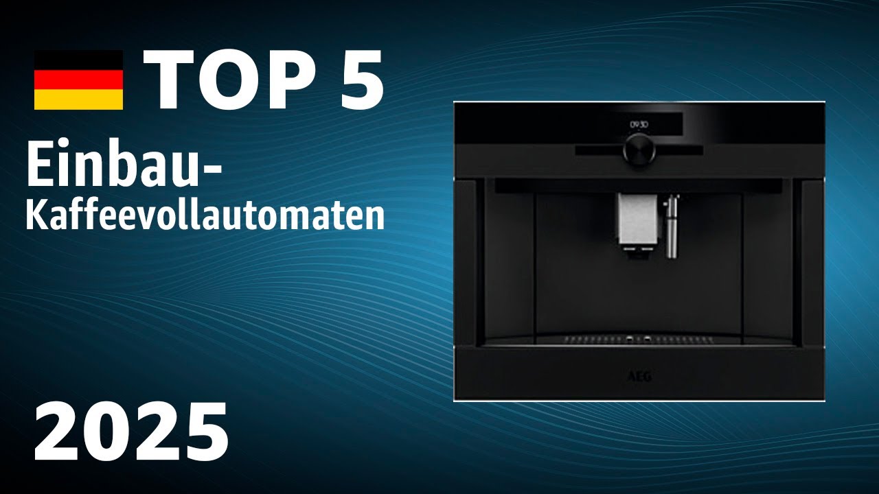 TOP—5. Beste Einbau-Kaffeevollautomaten. Test & Vergleich 2025