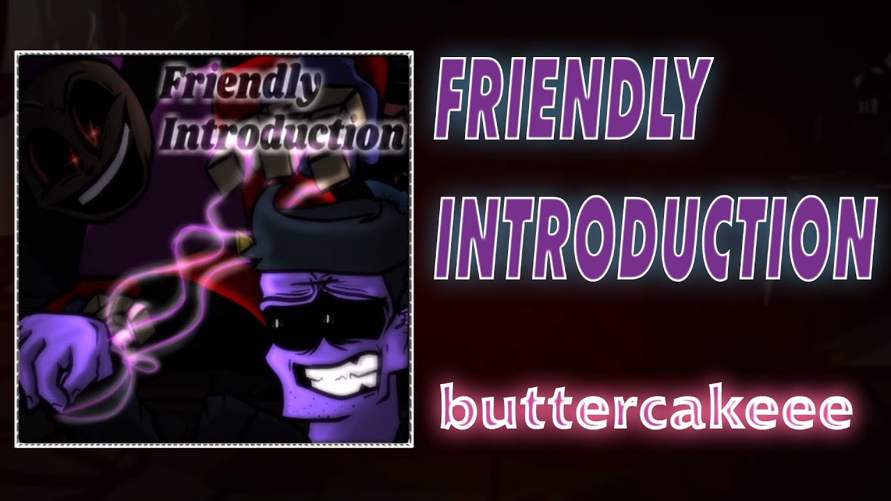 Friendly Introduction