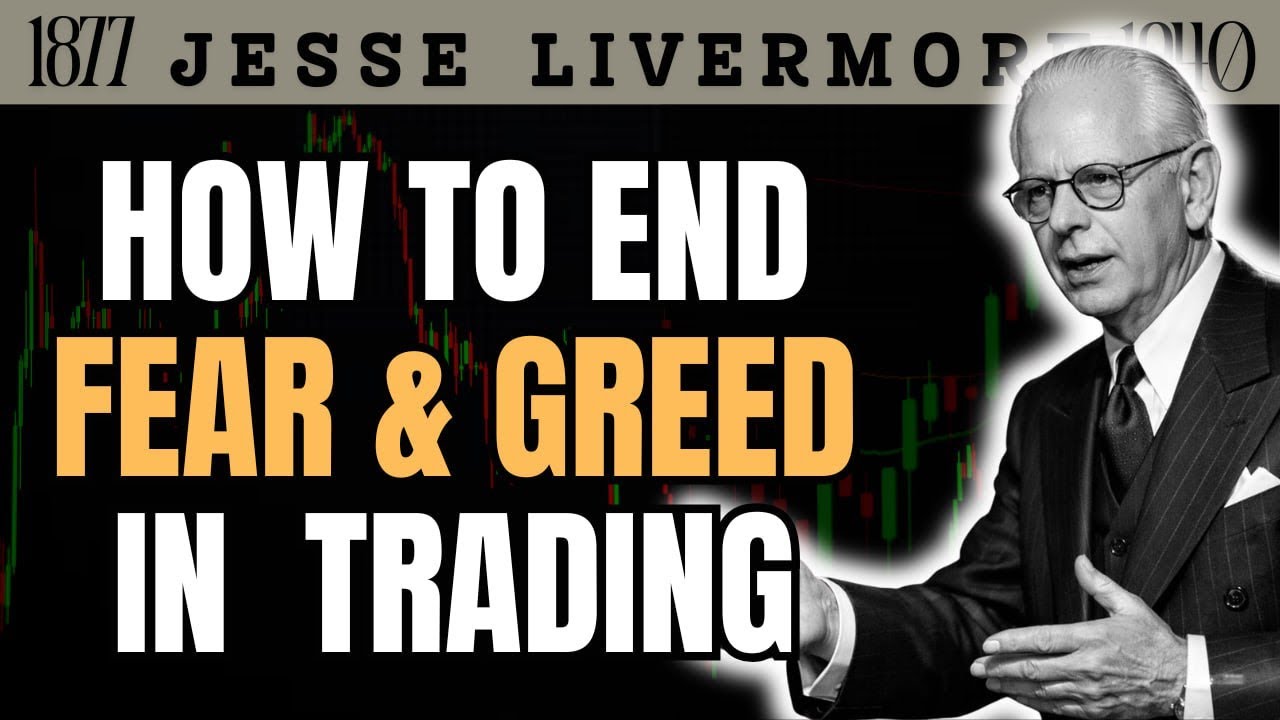 Mastering Fear & Greed: The Discipline of Profitable Day Trading / Jesse Livermore