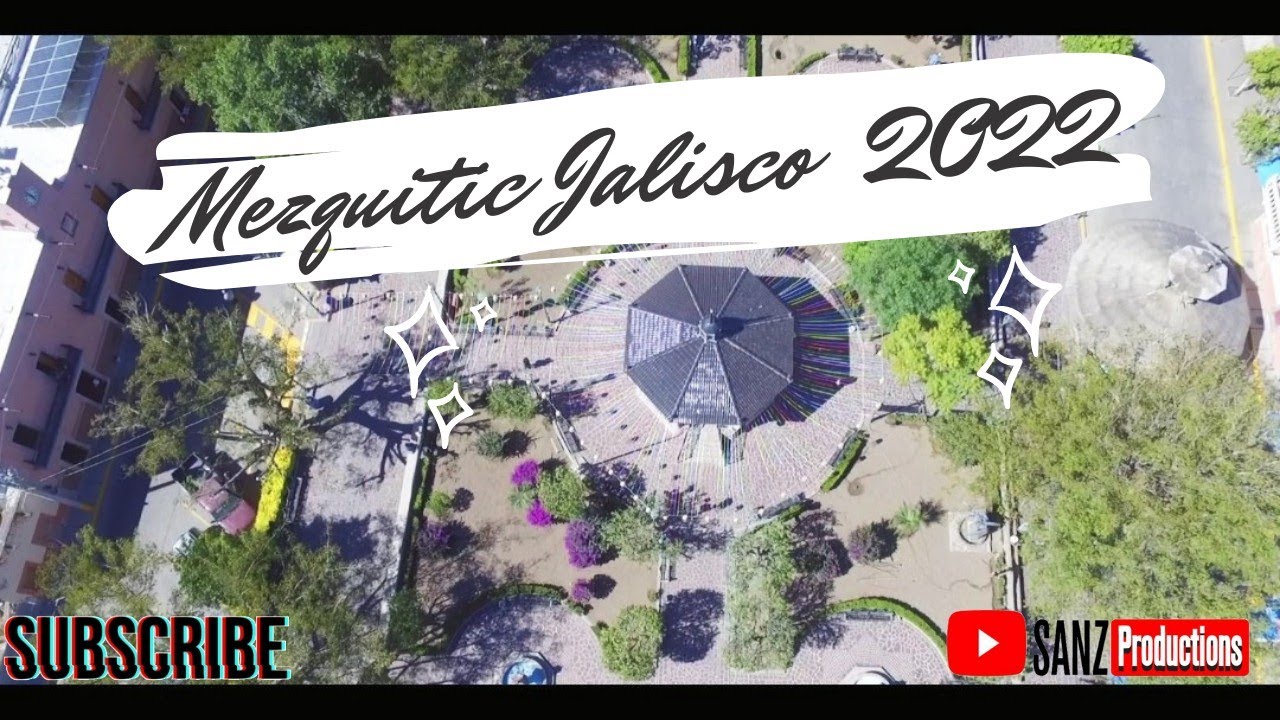 Mezquitic Jalisco 2022