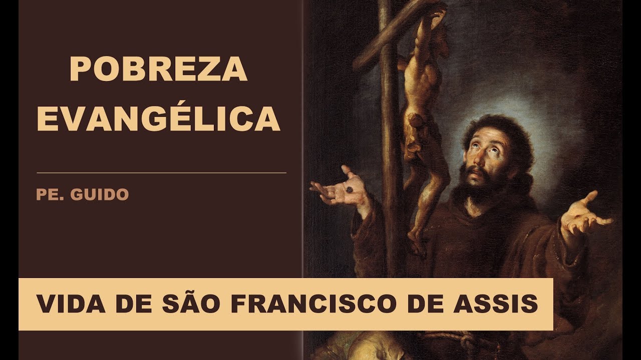 Vida de São Francisco de Assis: A Pobreza Evangélica | Santo do dia 04/10 | Pe. Guido