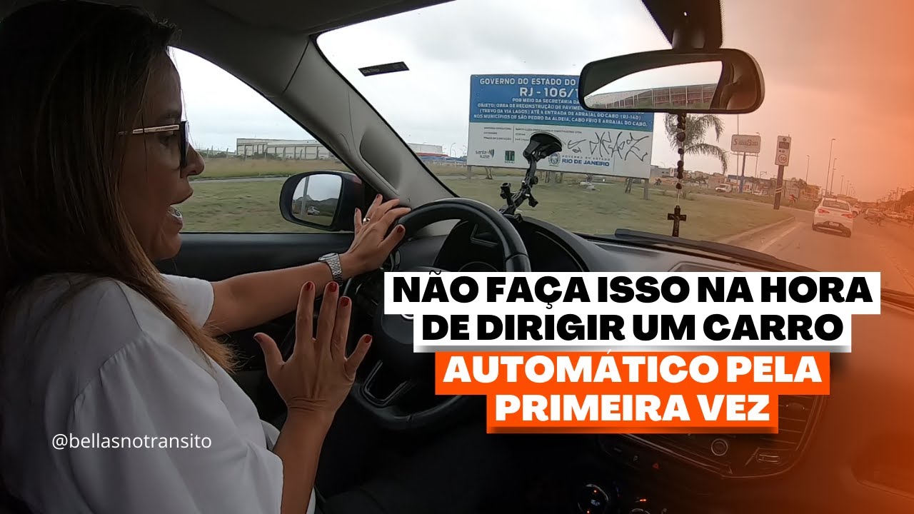 N&Atilde;O FA&Ccedil;A ISSO NA HORA DE DIRIGIR UM CARRO AUTOM&Aacute;TICO PELA PRIMEIRA VEZ