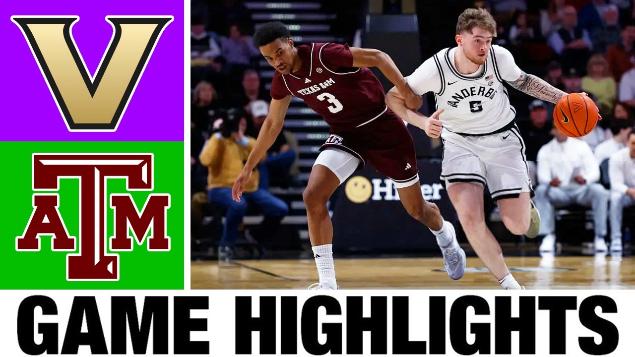 #19 Vanderbilt vs Texas A&M Highlights | Men's Basketball | College Basketball 2026