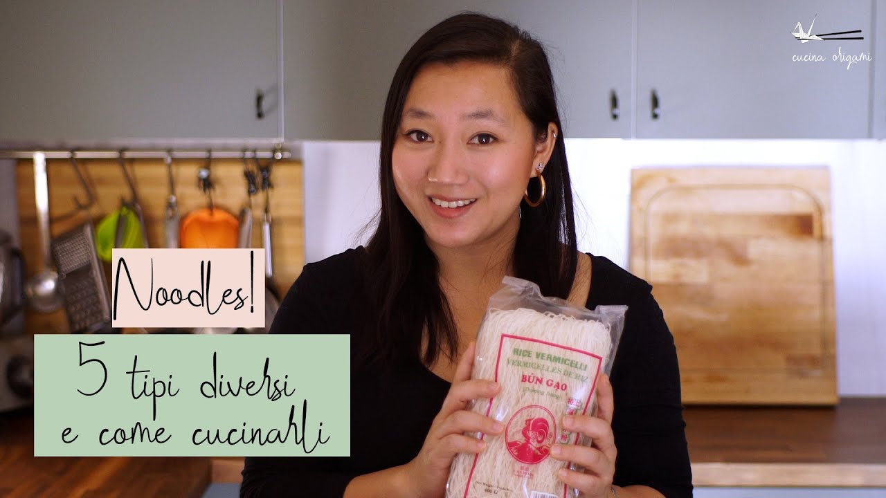 5 TIPI DI NOODLES ASIATICI i e come cucinarli! | facciamo chiarezza + una ricetta veloce