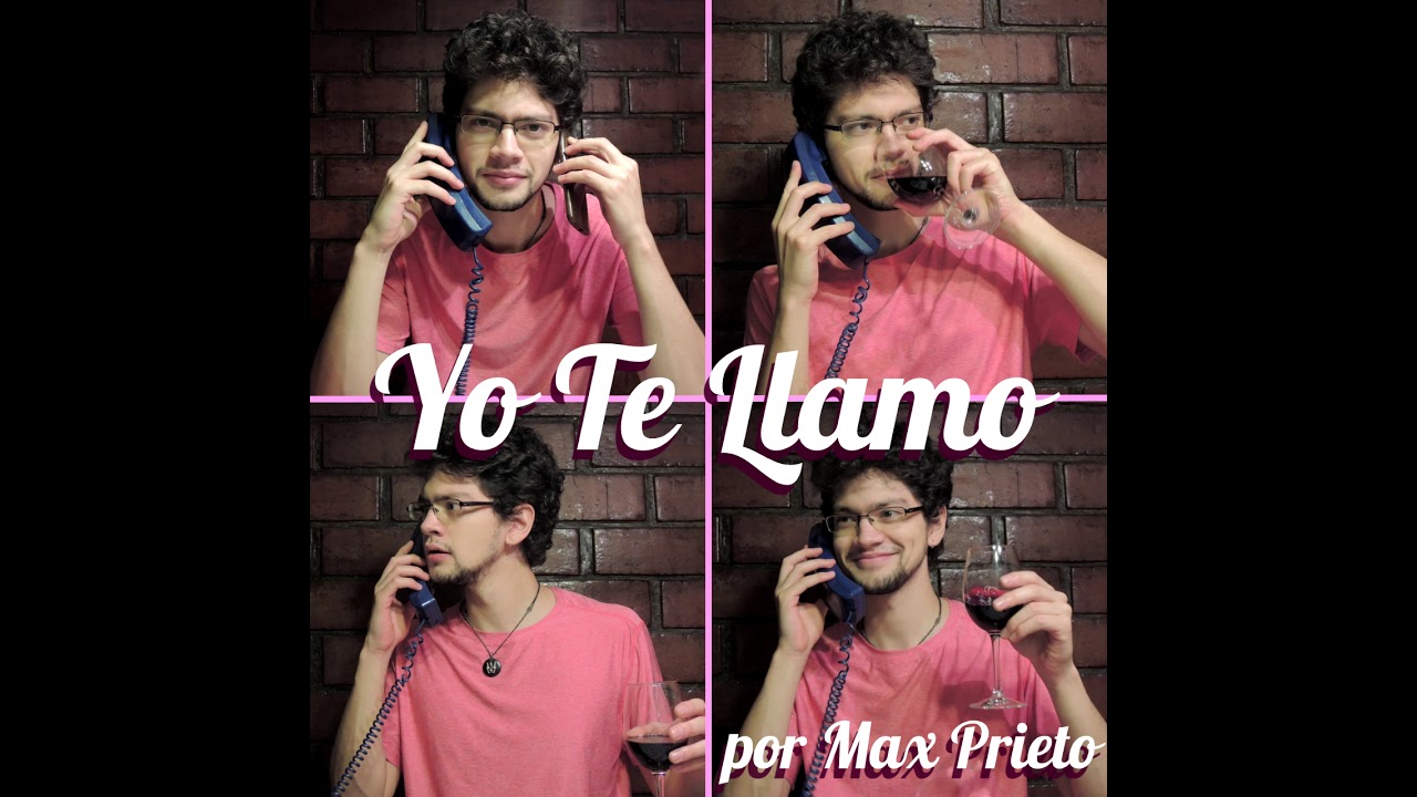 Max Prieto &ndash; Yo Te Llamo