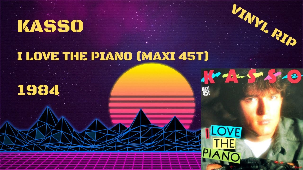 Kasso – I Love The Piano (1984) (Maxi 45T)