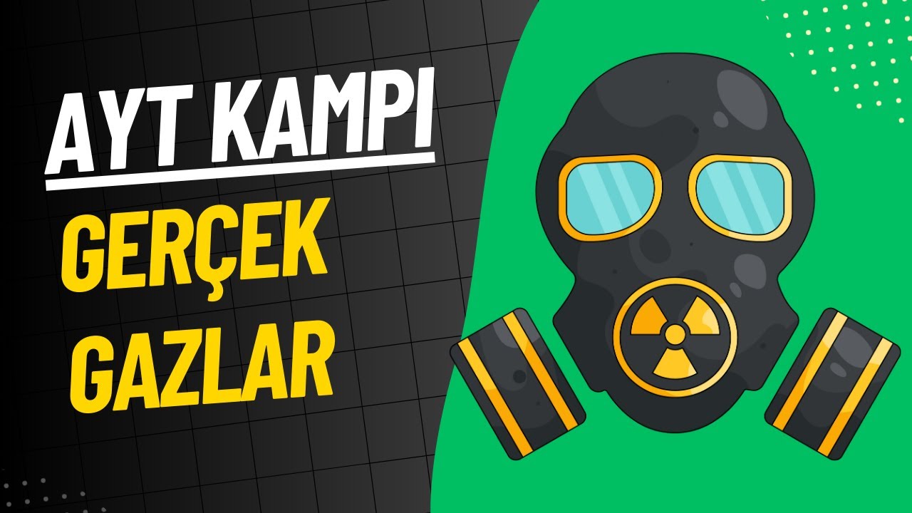 2025-2026 AYT Kimya Kampı - Gerçek Gazlar + PDF